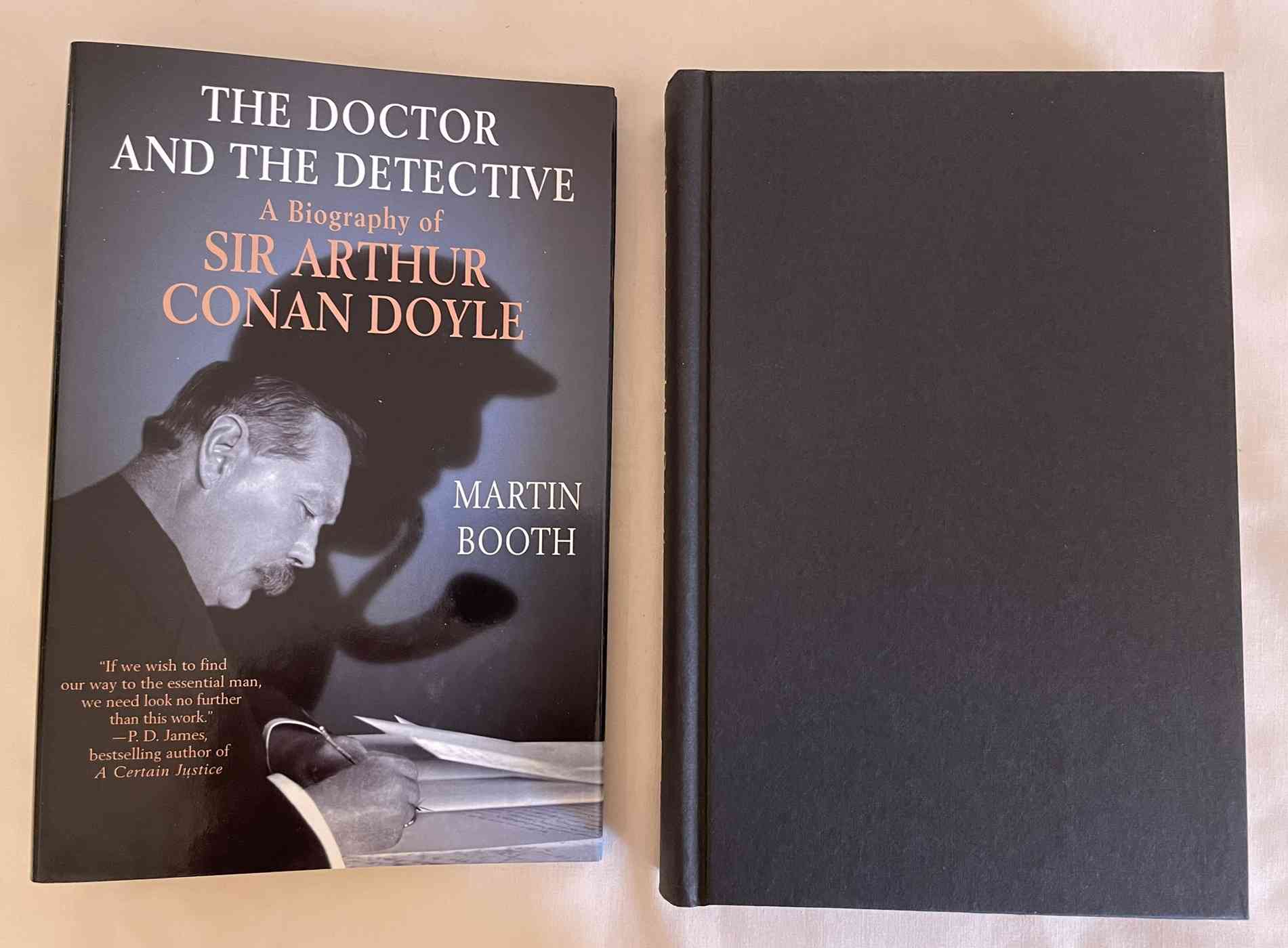 The Doctor and the Detective: A Biography of Sir Arthur Conan Doyle