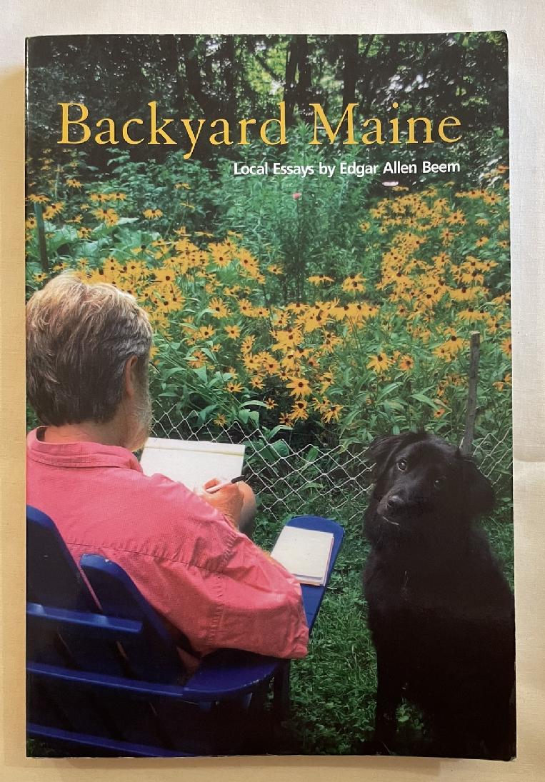 Back Yard Maine: Local Essays by Edgar Allen Beem