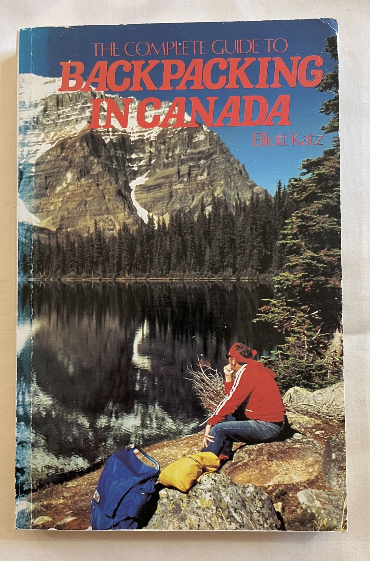 The Complete Guide to Backpacking in Canada