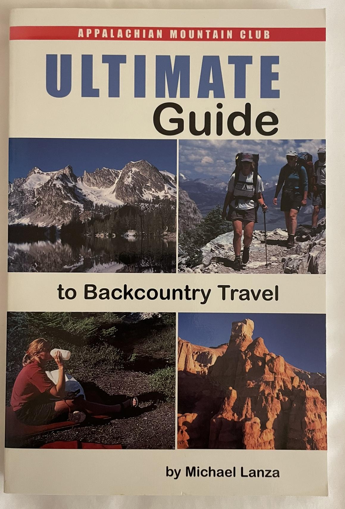 Ultimate Guide to Backcountry Travel