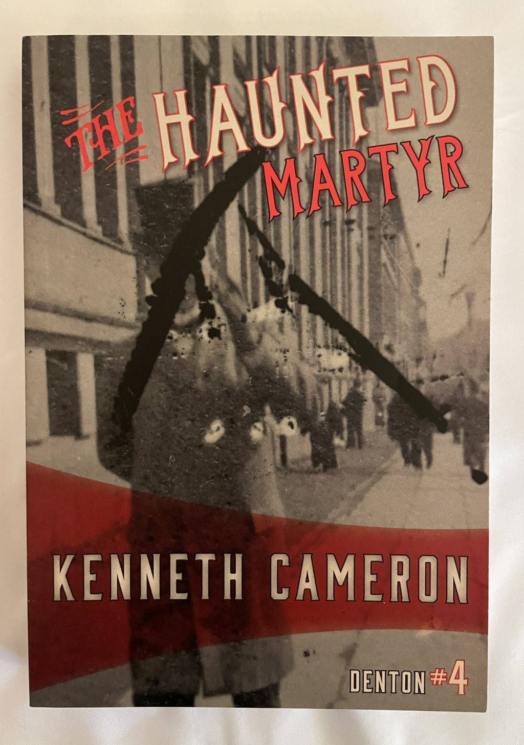 The Haunted Martyr: Denton #4
