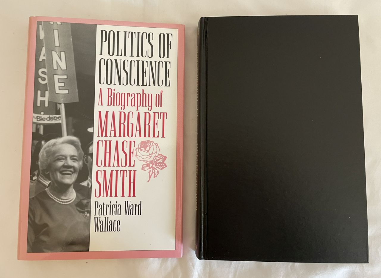 Politics of Conscience: A Biography of Margaret Chase Smith